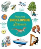 Cumpara ieftin Prima mea enciclopedie Larousse/***