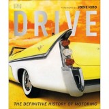 Cumpara ieftin Drive: The Definitive History of Motoring, Andrew Noakes, Giles Chapman
