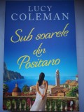 Sub soarele din Positano - Lucy Coleman