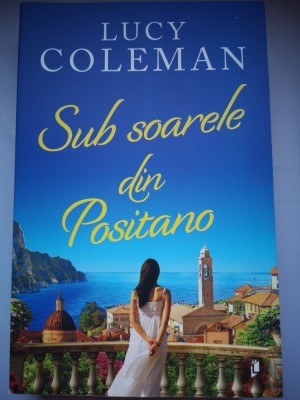 Sub soarele din Positano - Lucy Coleman foto