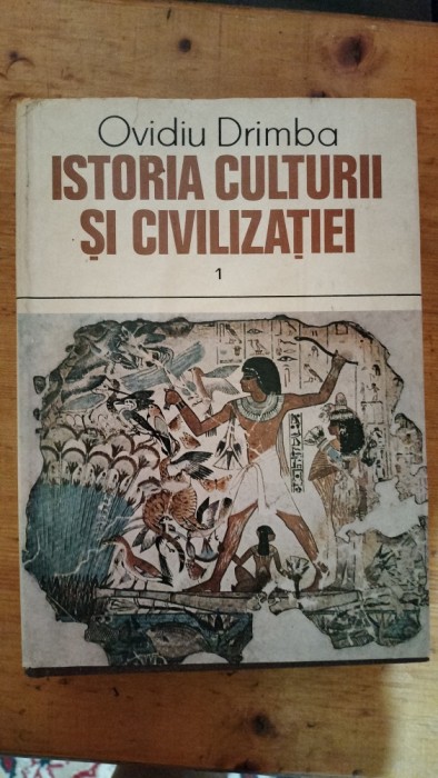 Istoria culturii si civilizatiei vol 1-Ovidiu Drimba