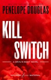Kill Switch | Penelope Douglas