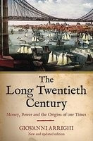 The Long Twentieth Century: Money, Power and the Origins of Our Times foto