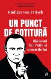 Cumpara ieftin Un punct de cotitură. Războiul lui Putin și urmările lui, Curtea Veche