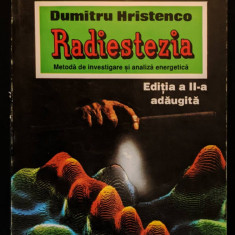 rara RADIESTEZIA – Dumitru Hristenco. Ivestigare si Analiza Energetica. 124 pag