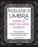 Intelege-ti umbra - Editura Litera