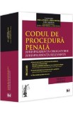 Codul de procedura penala. Jurisprudenta obligatorie. Jurisprudenta relevanta Ed.2 - Dan Lupascu, Mihai Mares, Alina Adriana Arseni, Dumitru Traian Ba