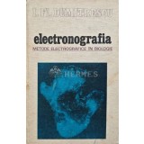 Electronografia. Metode electrografice in biologie - 1979 - I. FL. Dumitrescu (AF20)