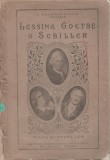 I. Augenstreich - Lessing, Goethe si Schiller. Viata si opera lor