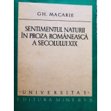 Gh. Macarie - Sentimentul naturii in proza romaneasca a secolului XX (1978)