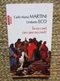 In ce cred cei care nu cred? - Carlo Maria Martini; Umberto Eco (Editura Polirom, 2016)