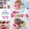 Mini Donuts: 100 Bite-Sized Donut Recipes to Sweeten Your &quot;&quot;Hole&quot;&quot; Day