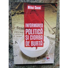 Informarea Politica Si... Ciorba De Burta - Mihai Cocoi AUTOGRAF