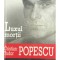 Cristian Tudor Popescu - Luxul mortii (Editia: 2007)