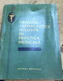 DVP13 0442 Produse farmaceutice folosite in practica medicala
