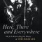Here, There and Everywhere: My Life Recording the Music of the Beatles