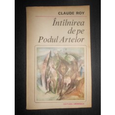 Claude Roy - Intalnirea de pe Podul Artelor