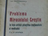 Pr. Ion Sachelarescu - Problema Miracolului Crestin (1932)