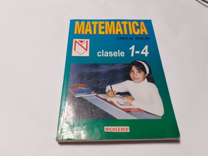 MATEMATICA CLASELE 1-4 CAMELIA BURLAN RF14/3