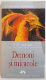 DEMONI SI MIRACOLE de H.P. LOVECRAFT, 2005