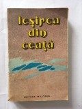IESIREA DIN CEATA, JURNALE DE RAZBOI, POVESTIRI, INSEMNARI,1985