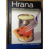 HRANA. SPUNE-MI CE MANANCI, CA SA-TI SPUN CINE ESTI-ANNE-LUCIE RAOULT-WACK-335179