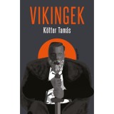 Vikingek - K&ouml;tter Tam&aacute;s