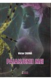Paianjenii mei - Victor Tarina
