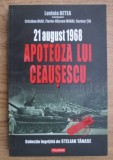 Lavinia Betea - 21 august 1968. Apoteoza lui Ceausescu