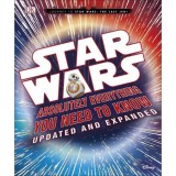 Star Wars Absolutely Everything You Need to Know Updated &amp; Expanded