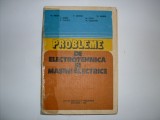 Probleme De Electrotehnica Si Masini Electrice - Colectiv ,552059