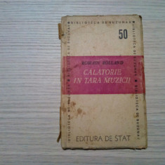 CALATORIE IN TARA MUZICII - Romain Rolland - Silvian Iosifescu (trad.) - 1947