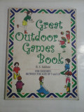 GREAT OUTDOOR GAMES BOOK - B. S. ZAKHIMI