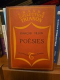 Po&eacute;sies - Fran&ccedil;ois Villon/ed.hartie de lux