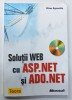 SOLUTII WEB CU ASP. NET si ADO . NET de DINO ESPOSITO , 2003 , PREZINTA URME DE UZURA