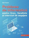 Probleme de informatică pentru liceu, facultate și interviuri de angajare