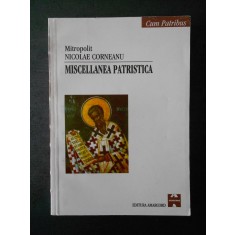 MITROPOLIT NICOLAE CORNEANU - MISCELLANEA PATRISTICA (2001)