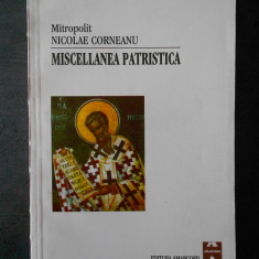 MITROPOLIT NICOLAE CORNEANU - MISCELLANEA PATRISTICA (2001)
