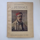 K. H. Zambaccian, G. Petrascu, Bucuresti, Editura Cartea Romaneasca, 1945, format mare, editie princeps