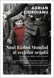 Cumpara ieftin Noul Razboi Mondial al vechilor orgolii (in care vom cadea cu totii prizonieri), Curtea Veche