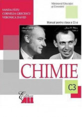 Chimie (C3). Manual pentru clasa a XI-a - Sanda Fatu, Cornelia Grecescu, Veronica David foto