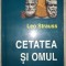 Leo Strauss - Cetatea si omul
