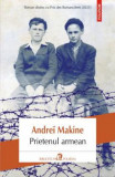Prietenul Armean , Andrei Makine - Editura Polirom