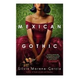 Mexican Gothic