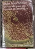 Jean Fourastie - Les Conditions De L&#039;Espirit Scientifique