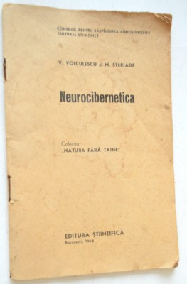 Neurocibernetica - V. Voiculescu si M. Steriade - 1964 foto
