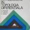 INTRODUCERE IN TOPOLOGIA DIFERENTIALA-D. BURGHELEA, TH. HANGAN, H. MOSCOVICI, A. VERONA-222034