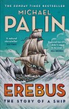 Cumpara ieftin Erebus - 2019 - Michael Palin (@L122)