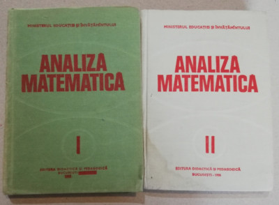 Analiza matematica , Doua volume , Editura Bucuresti , 1980 foto