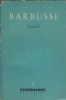 Focul - Henri Barbusse carte beletristica romana literatura clasica editura pentru literatura Biblioteca pentru Toti 1969